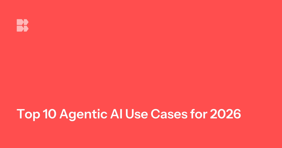 10 Agentic AI Use Cases